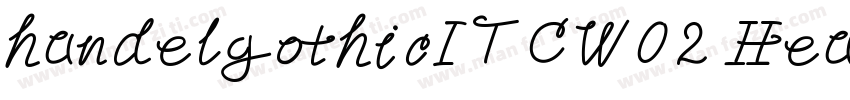 handelgothicITCW02 Heavyit字体转换